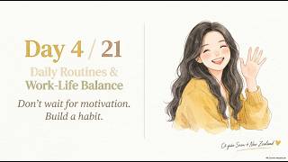 Day 4 - Daily Routines & Work-Life Balance | 21days speaking challenge