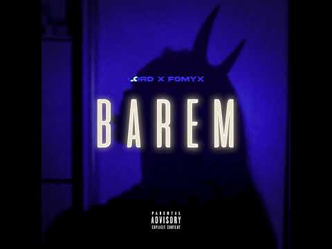 Fomyx x Lord - BAREM