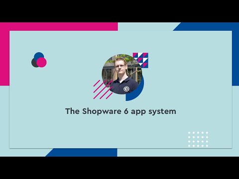 The Shopware 6 app system - #SCD20 (ENG)