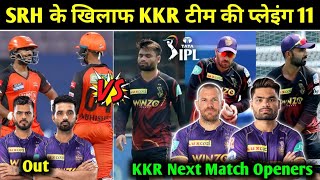 KKR Next Match Playing 11 | KKR Next Match Openers | KKR vs SRH | IPL 2022 | CricTalk Hindi
