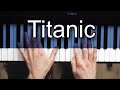 How To Play Titanic My Heart Will Go On Piano ...