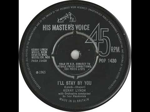 UK New Entry 1965 (152) Kenny Lynch - I'll Stay By You