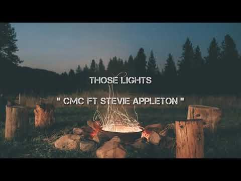 Those Lights  CMC$ Steve Appleton (Wait For Lyrics And translate)