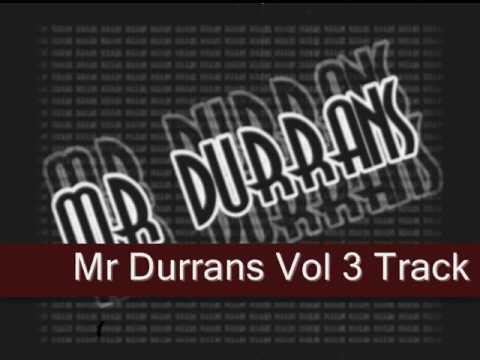Mr Durrans Vol 3 Track 06 - Burnin (VIP)