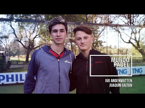 Mundo Padel programa 103 - Ivo Andenmatten y Joaquín Gaitan
