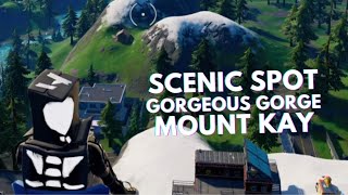 FORTNITE: Visit Scenic Spot, Gorgeous Gorge & Mount Kay (Easy XP)
