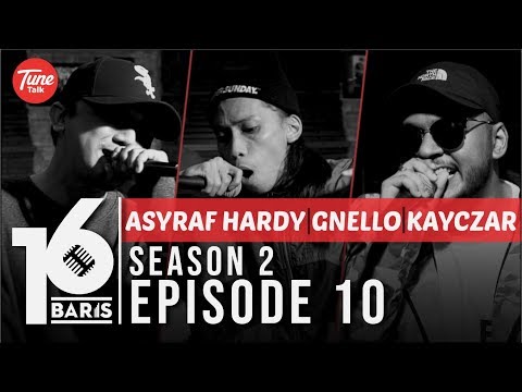 16 BARIS | Season 2 | EP10 | Asyraf Hardy, Gnello & Kayczar