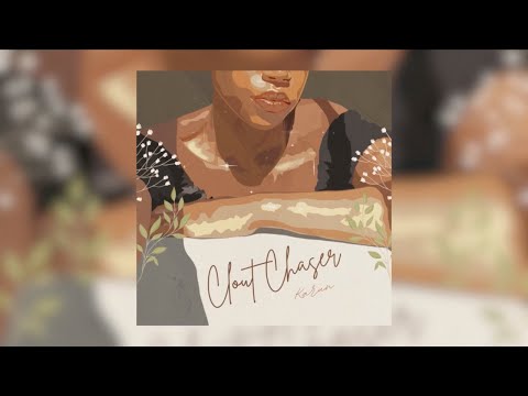 Karun - Clout Chaser (Official Audio)