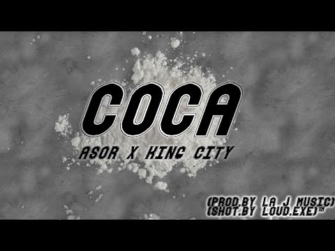 A$or x King City - Coca (Prod.By La J music)™
