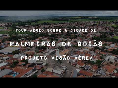 PALMEIRAS DE GOIÁS, PROJETO VISÃO AÉREA - TOUR AÉREO SOBRE TODA A CIDADE.