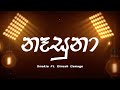 Nasuna Lyrics | Smokio Ft  Dinesh Gamage