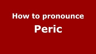 How to pronounce Peric