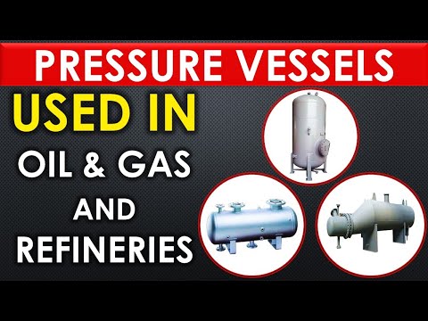 Pressure vessels most commonly used in Oil and gas, refineries, and Process Plant industries