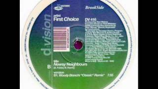 First Choice - Newsy Neighbours (Woody Bianchi Classic Mix)