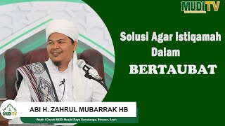 Download lagu ABI MUDI | Solusi Istiqamah Dalam Bertaubat mp3