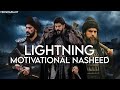 Lightning Nasheed Ahmad Al Muqit Ft Kurulus Usman Kuruluşosman Nasheeds Naat2023 Ottoman Islam