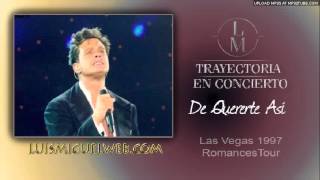 Luis Miguel - De Quererte Así @ Las Vegas 1997 [Romances Tour]