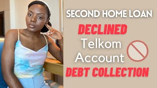 Why My Second  Home Loan was Declined | Poor Credit Score | Unpaid Telkom Account | Debt collection