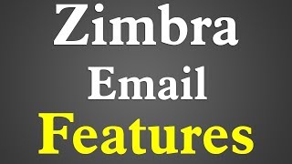 Zimbra Email Features 2022