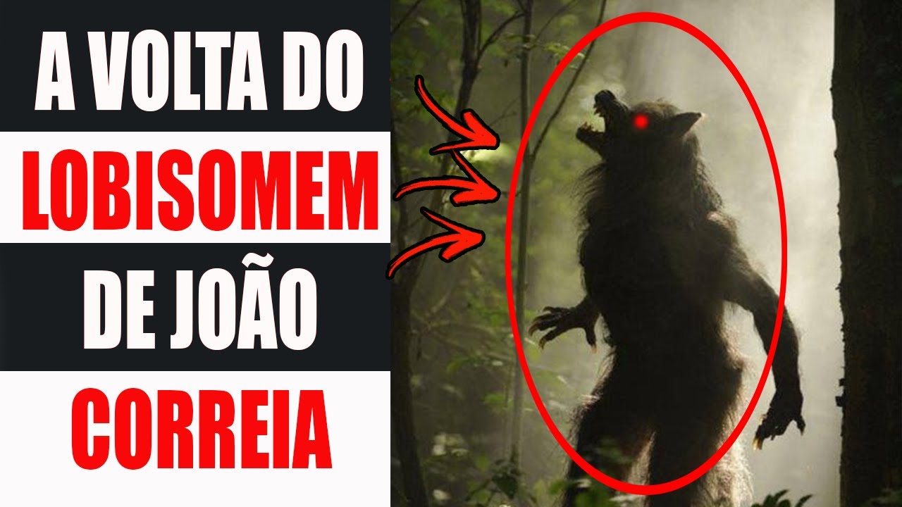 O Lobisomem De João Correia - Penúltimo Episódio