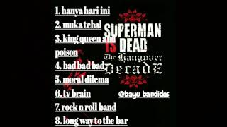 Download lagu Full album (Superman Is Dead - The Hangover decade) mp3