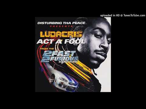 Ludacris - Act A Fool Acapella