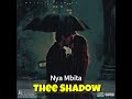 Nya Mbita Thee Shadow
