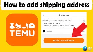 How to add shipping address on temu