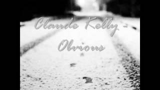 Claude Kelly - Obvious