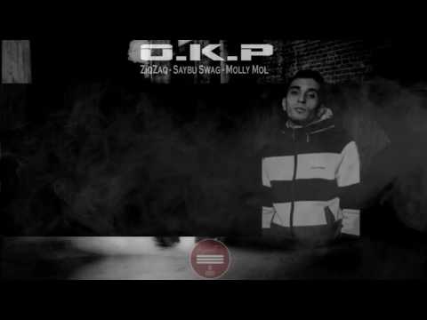 ZiqZaq, Molly Mol və Saybu Swag - O.K.P.