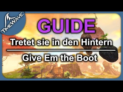 GW2 "Tretet sie in den Hintern / Give Em the Boot" | VoE