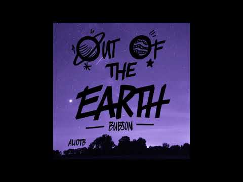 Bubson - OUT OF THE EARTH (prod. aliOTB)