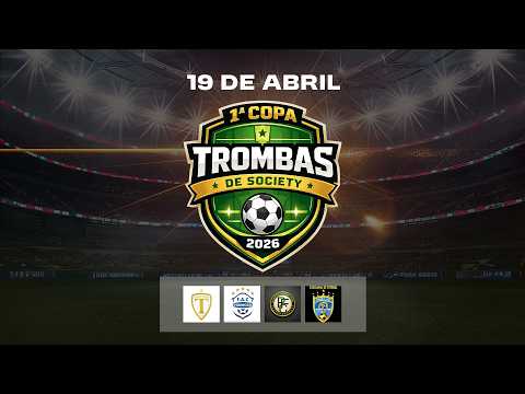 1ª COPA SOCIETY - TROMBAS-GO