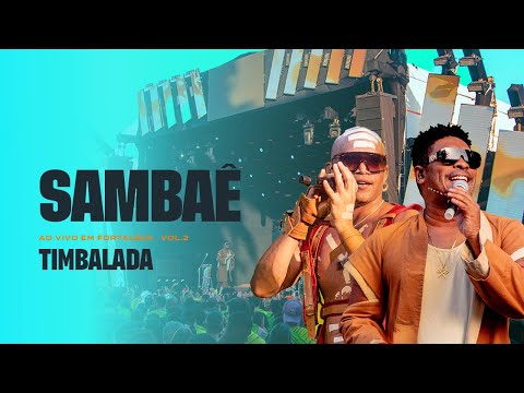 Timbalada - Sambaê (Ao Vivo em Fortaleza: Vol 2/ 2022)