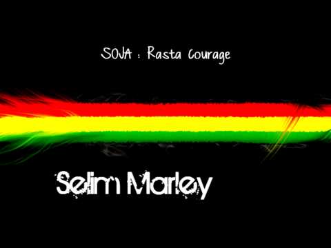 SOJA : Rasta Courage + Lyrics