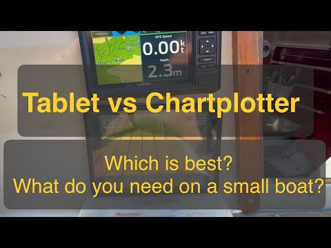 No. 39. Tablet vs Chartplotter. Which is best for you?