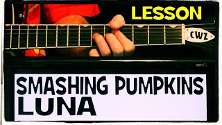 Smashing Pumpkins Luna Guitar Lesson with Chords and TAB Tutorial