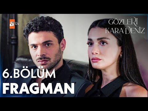 Gözleri KaraDeniz 6. Bölüm Fragman