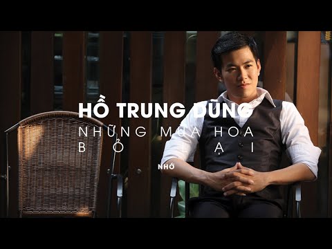 Thể hiện bởi Hồ Trung Dũng