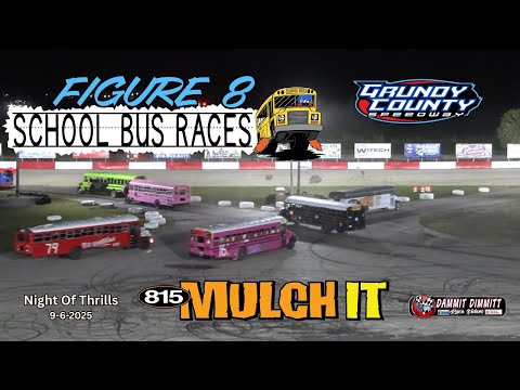 9 6 2025 Grundy County Speedway Night Of Thrills Figure 8 School Bus Race