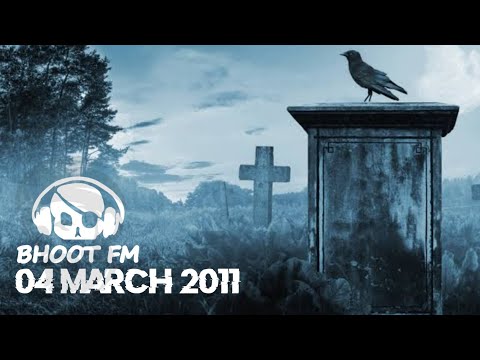 Bhoot FM | 04 March 2011 | Radio Foorti with Russel