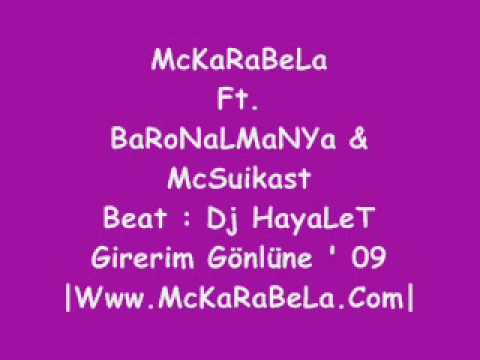 McKaRaBeLa  FT. BaRoN aLMaNYa Girerim Gönlüne 2009 !