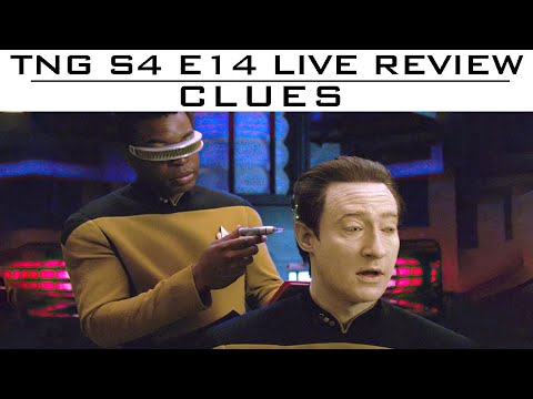 ST: TNG - S4E14 "Clues" LIVE Review and Discussion