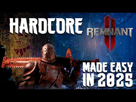 The BEST Remnant 2 Strategies For Completing Hardcore (And Everything Else) | Pro Tips And Tricks