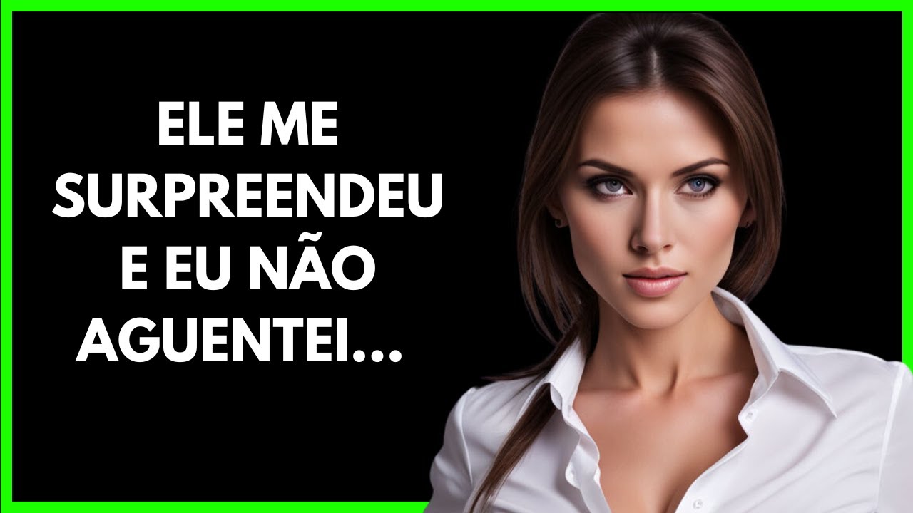"ELE SABIA EXATAMENTE O QUE FAZER..  | História de traição contos infidelidade