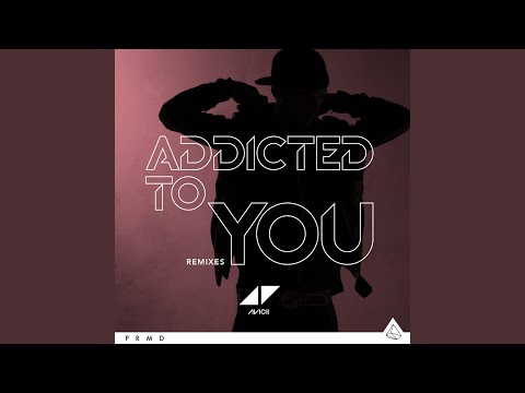 Addicted To You (Sick Individuals Remix)
