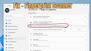 Fix: “We Couldn’t Find a Fingerprint Scanner Compatible with Windows H