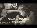 Chaahat Ki Khushboo SLOW REVERB Song