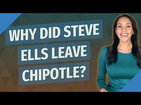 Why did Steve Ells leave Chipotle?