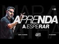 APRENDA A ESPERAR Série MARANATA Com Pastor Davis Oliveira